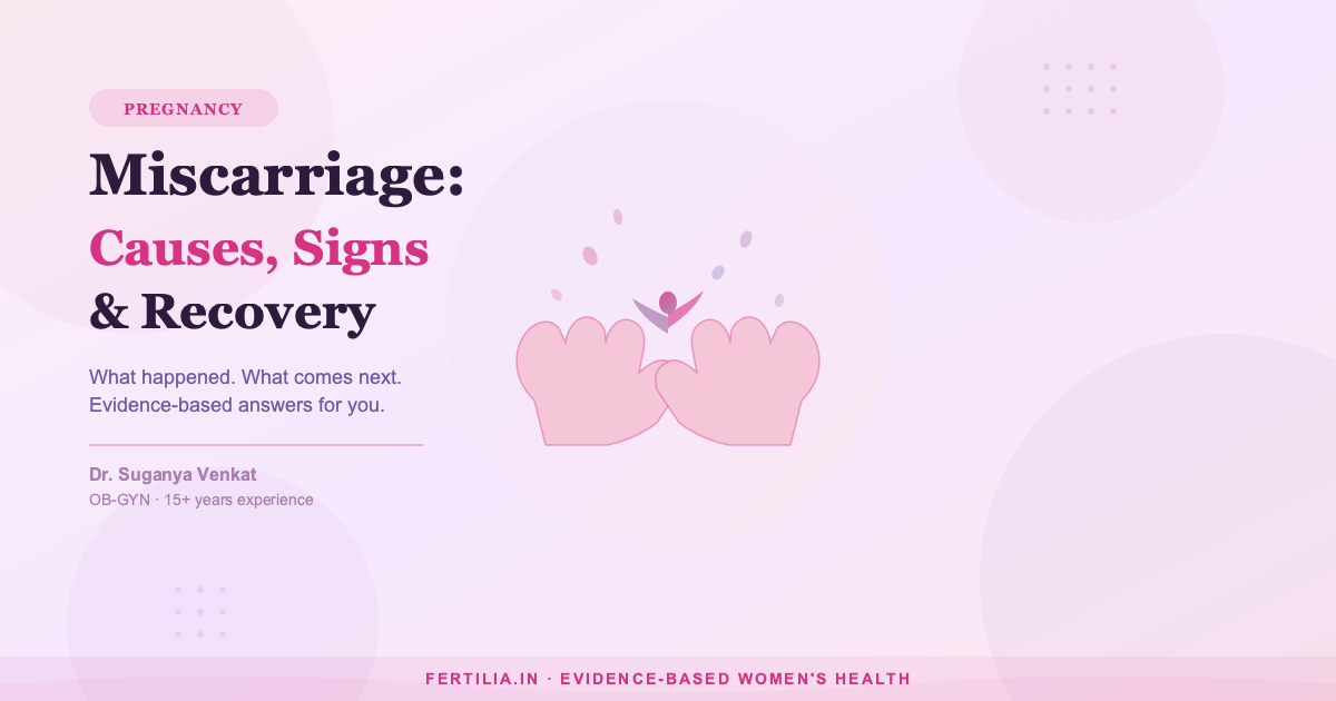 Miscar Miscarriage: Causes, Signs & Recovery