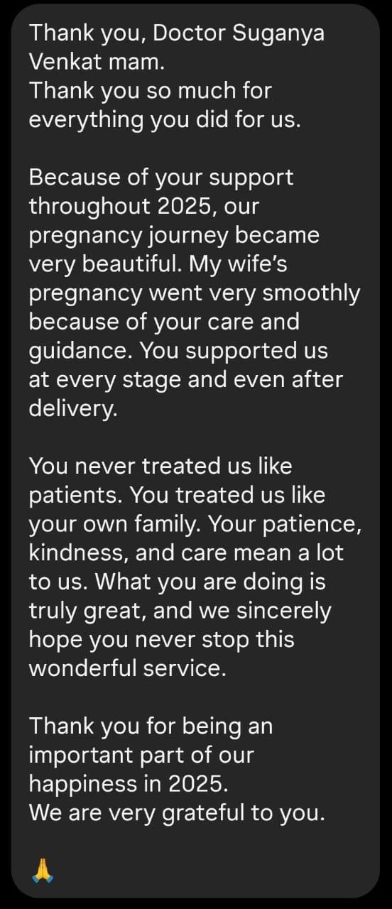Kathir's note: "Thank you, Doctor Suganya Venkat mam. Because of your support throughout 2025, our pregnancy journey became very beautiful. You never treated us like patients. You treated us like your own family."